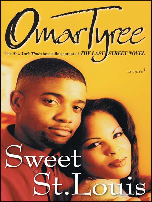 Title details for Sweet St. Louis by Omar Tyree - Available